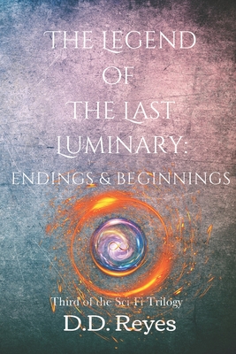 The Legend of the Last Luminary: Endings and Beginnings