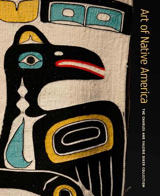 Art of Native America: The Charles and Valerie Diker Collection Cover Image