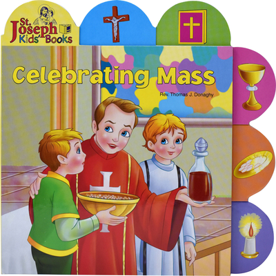 Celebrating Mass (St. Joseph Board Books) By Thomas J. Donaghy Cover Image