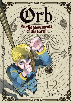 Orb: On the Movements of the Earth (Omnibus) Vol. 1-2 By Uoto Cover Image