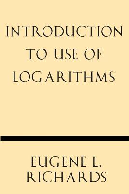 Introduction to Use of Logarithms Cover Image