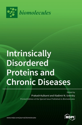 Intrinsically Disordered Proteins and Chronic Diseases Cover Image