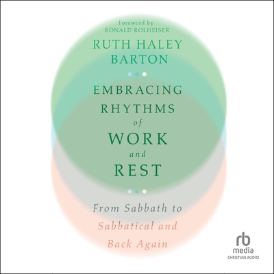 Embracing Rhythms of Work and Rest: From Sabbath to Sabbatical and Back Again Cover Image