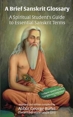 A Brief Sanskrit Glossary: A Spiritual Student's Guide to Essential Sanskrit Terms Cover Image
