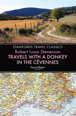 Travels with a Donkey in the Cevennes (Stanfords Travel Classics)