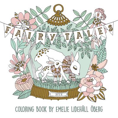 Fairy Tales Coloring Book: Published in Sweden as Sagolikt By Emelie Oberg (Illustrator) Cover Image
