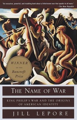 The Name of War: King Philip's War and the Origins of American Identity Cover Image