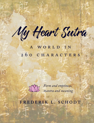 My Heart Sutra: A World in 260 Characters Cover Image