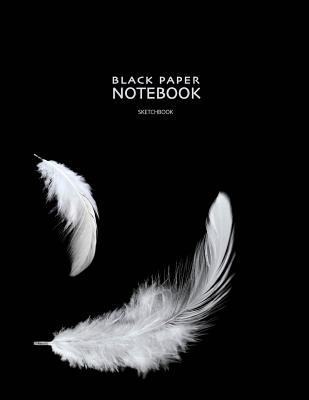 Black Paper Notebook Sketchbook: for Gel Pen Drawing and Doodling or  Mandala Art for Stress Release and Relaxation (Paperback)
