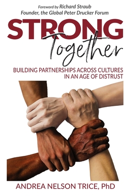 Strong Together: Building partnerships across cultures in an age of distrust Cover Image