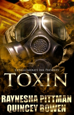 Toxin By Quincey Bowen, Raynesha Pittman Cover Image