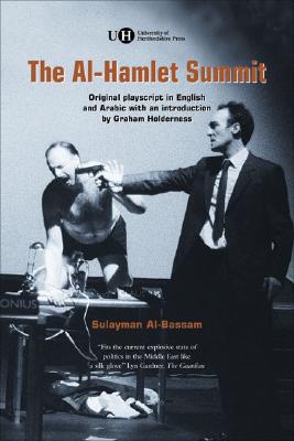 The Al-Hamlet Summit By Sulayman Al-Bassam, Graham Holderness (Foreword by) Cover Image