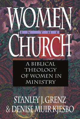 Women in the Church: A Biblical Theology of Women in Ministry Cover Image