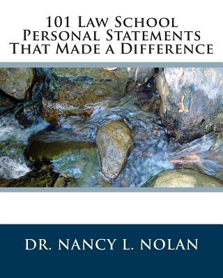 101 Law School Personal Statements That Made a Difference By Nancy L. Nolan Cover Image