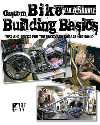 Custom Bike Building Basics By Chris Callen Cover Image