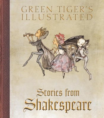 Green Tiger's Illustrated Stories from Shakespeare Cover Image