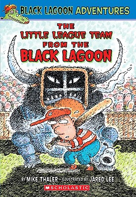 The Baseball Team from the Black Lagoon (Black Lagoon Adventures #10) By Mike Thaler, Jared Lee (Illustrator) Cover Image