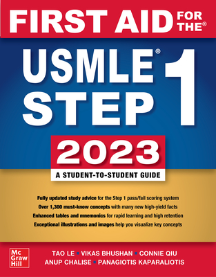 First Aid for the USMLE Step 1 2023, Thirty Third Edition By Tao Le, Vikas Bhushan, Connie Qiu Cover Image