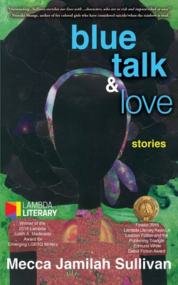 Blue Talk and Love By Mecca Jamilah Sullivan Cover Image