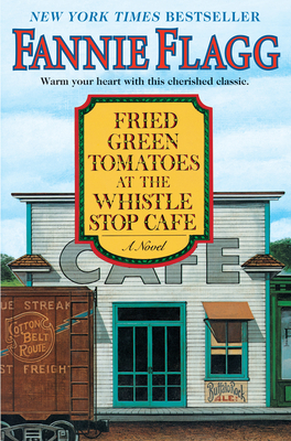 fried green tomatoes at the whistle stop cafe book review
