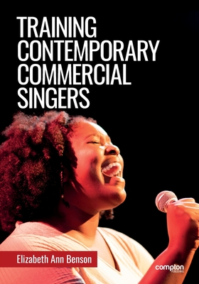 Training Contemporary Commercial Singers By Elizabeth Ann Benson Cover Image