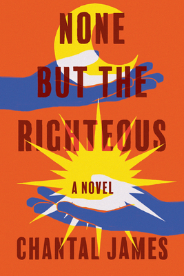 None But the Righteous: A Novel Cover Image