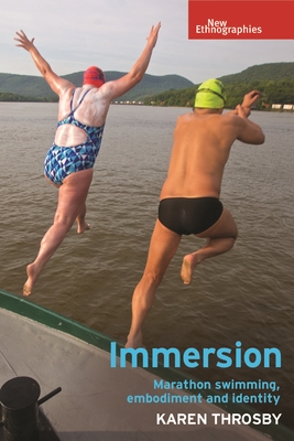 Immersion: Marathon Swimming, Embodiment and Identity (New Ethnographies) Cover Image