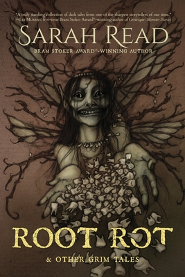 Root Rot & Other Grim Tales Cover Image