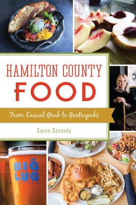 Hamilton County Food: From Casual Grub to Gastropubs (American Palate) Cover Image