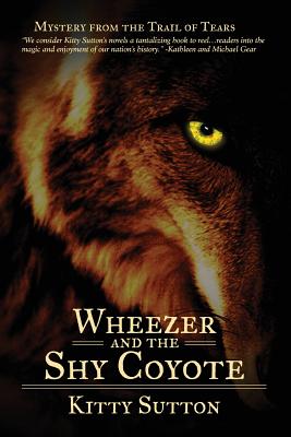 Wheezer and the Shy Coyote: Book Two By Kitty Sutton Cover Image