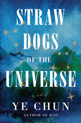 Cover Image for Straw Dogs of the Universe: A Novel