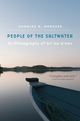 People of the Saltwater: An Ethnography of Git lax m'oon Cover Image