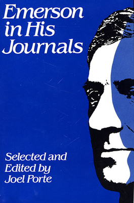 Emerson in His Journals By Ralph Waldo Emerson, Joel Porte (Editor) Cover Image