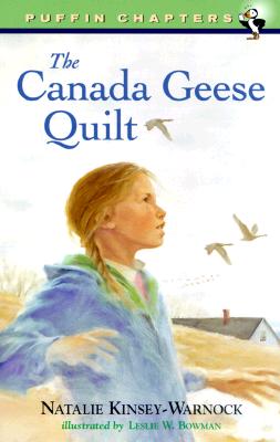 The Canada Geese Quilt By Natalie Kinsey-Warnock, Leslie W. Bowman (Illustrator) Cover Image
