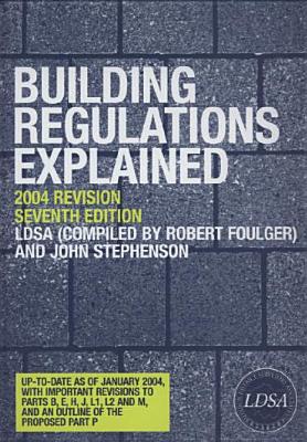 Building Regulations Explained (Spon's Building Regulations Explained) Cover Image