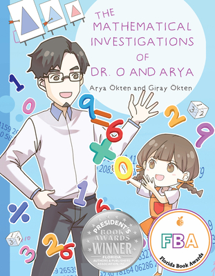 The Mathematical Investigations of Dr. O and Arya Cover Image