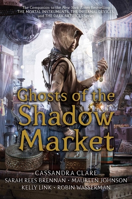 Cover for Ghosts of the Shadow Market
