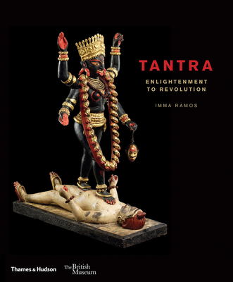 Tantra: enlightenment to revolution (British Museum) By Imma Ramos Cover Image