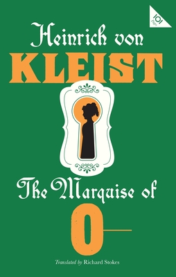 The Marquise of O- (Alma Classics 101 Pages)