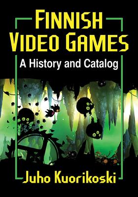 Finnish Video Games: A History and Catalog Cover Image