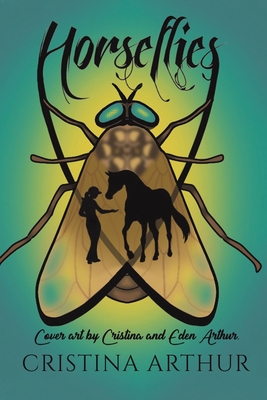 Horseflies By Cristina Arthur Cover Image