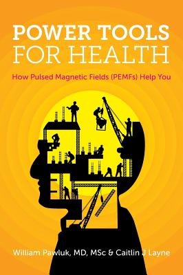 Power Tools for Health: How pulsed magnetic fields (PEMFs) help you Cover Image