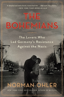 The Bohemians: The Lovers Who Led Germany's Resistance Against the Nazis