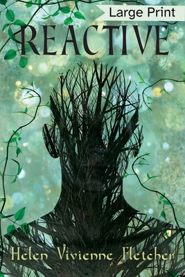 Reactive: Large Print Edition By Helen Vivienne Fletcher Cover Image