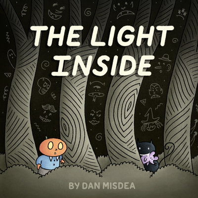 The Light Inside By Dan Misdea, Dan Misdea (Illustrator) Cover Image