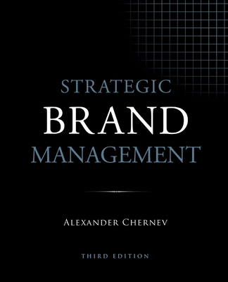 Strategic Brand Management, 3rd Edition By Alexander Chernev Cover Image
