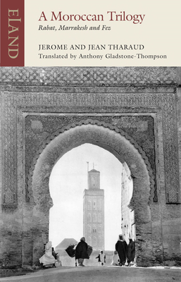 A Moroccan Trilogy: Rabat, Marrakesh and Fez Cover Image