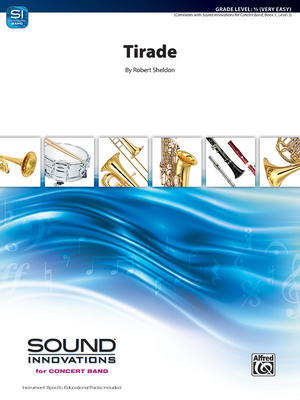 Tirade: Conductor Score & Parts (Sound Innovations for Concert Band) By Robert Sheldon (Composer) Cover Image