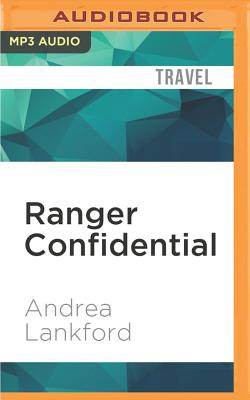 Ranger Confidential: Living, Working, and Dying in the National Parks Cover Image