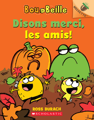 Noisette: Bou Et Beille: N˚ 3 - Disons Merci, Les Amis! (Bumble and Bee)